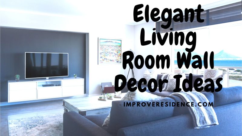 Elegant Living Room Wall Decor Ideas