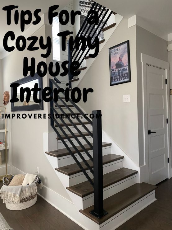 The Best Tips For a Cozy Tiny House Interior