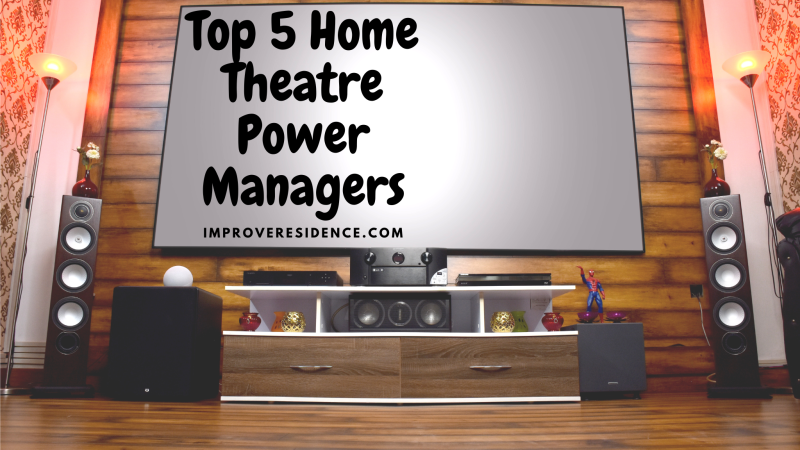 Top 5 Home Theatre Power Managers
