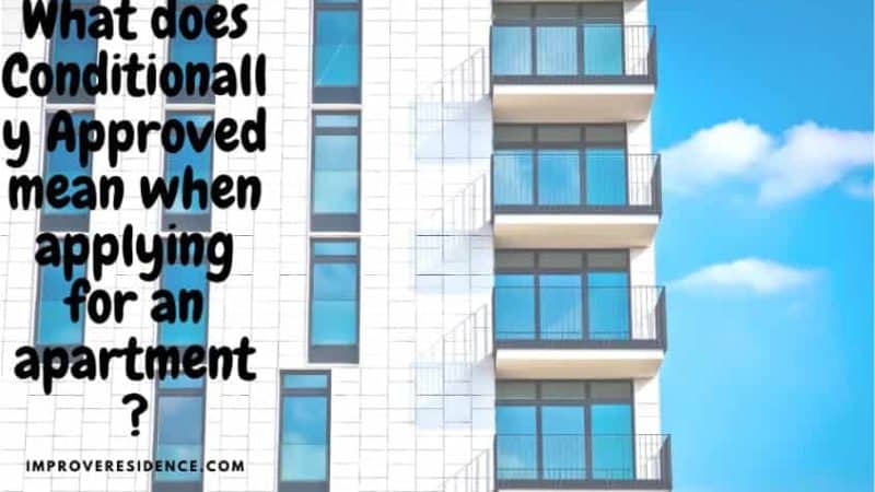 What does Conditionally Approved mean when applying for an apartment